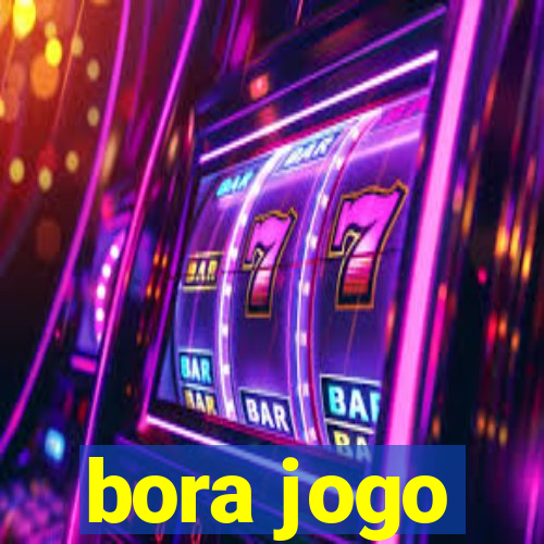 bora jogo